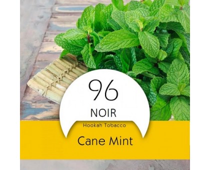 Табак NOIR Cane Mint (#96 Тростниковая мята) 50гр.